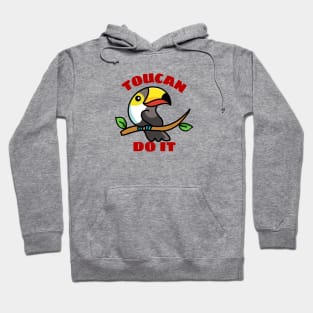 Toucan Do It - Toucan Pun Hoodie